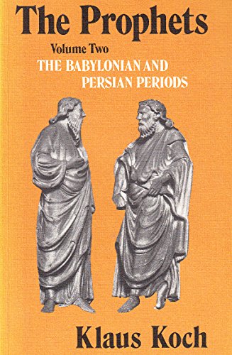 Imagen de archivo de The Babylonian and Persian Periods (v. 2) (The Prophets) a la venta por WorldofBooks