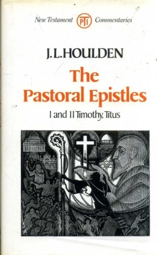 Beispielbild fr The Pastoral Epistles: 1 and 2 Timothy, Titus (Tpi New Testament Commentaries) zum Verkauf von Reuseabook