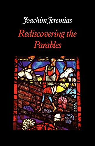 9780334013778: Rediscovering the Parables