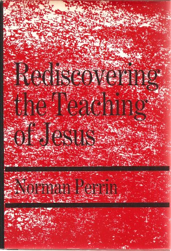 Stock image for Rediscovering the Teaching of Jesus (New Testament Library) for sale by Eagle Eye Books
