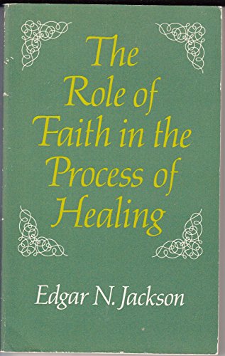 Imagen de archivo de Role of Faith in the Process of Healing a la venta por 2Vbooks