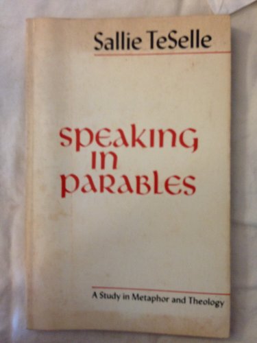 9780334014836: Speaking in Parables: A Study in Metaphor and Theology