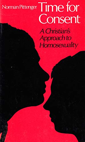 Imagen de archivo de Time for Consent : A Christian's Approach to Homosexuality a la venta por Better World Books