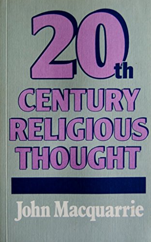 Beispielbild fr Twentieth Century Religious Thought: Frontiers of Philosophy and Theology, 1900-70 zum Verkauf von WorldofBooks