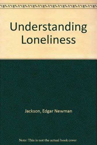 Understanding Loneliness (9780334017172) by Edgar N Jackson