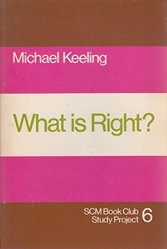 Imagen de archivo de What Is Right? a la venta por J J Basset Books, bassettbooks, bookfarm.co.uk