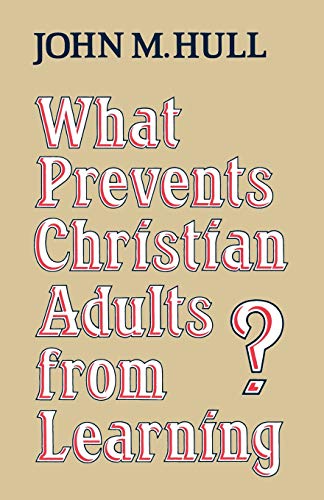 Beispielbild fr What Prevents Christian Adults from Learning? zum Verkauf von WorldofBooks