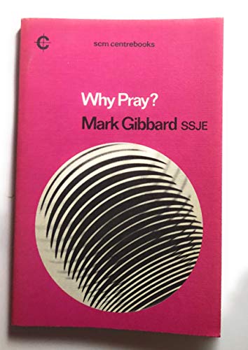 Stock image for Why Pray? (Centre Books S.) for sale by WorldofBooks