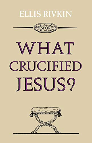 Stock image for What Crucified Jesus? for sale by Chiron Media