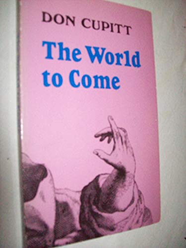 Beispielbild fr The World to Come zum Verkauf von Better World Books