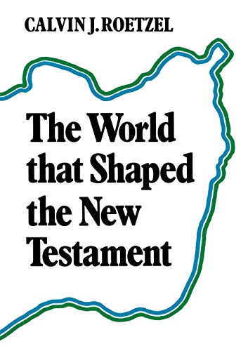 Beispielbild fr The World that Shaped the New Testament zum Verkauf von WorldofBooks