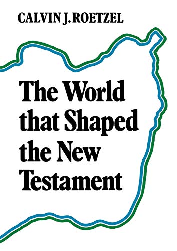 Imagen de archivo de The World That Shaped the New Testament a la venta por Chiron Media