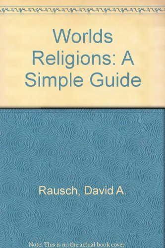 Beispielbild fr Worlds Religions: A Simple Guide zum Verkauf von Goldstone Books