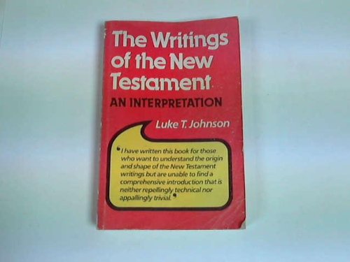 Beispielbild fr The Writings of the New Testament: An Interpretation zum Verkauf von AwesomeBooks