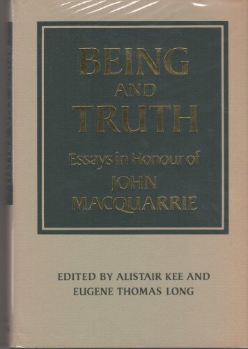 Stock image for Being and Truth Essays in Honour of John Macquarrie for sale by 4 THE WORLD RESOURCE DISTRIBUTORS