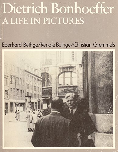 Stock image for Dietrich Bonhoeffer ? A Life in Pictures for sale by Stirling Books