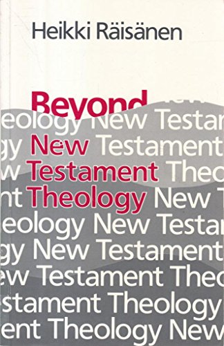 Stock image for Beyond New Testament Theology: A Story and a Programme for sale by Sigler Press