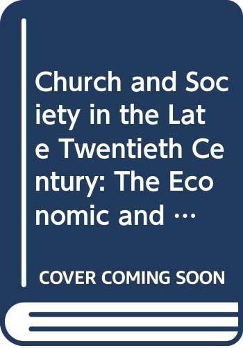 Church and Society in the Late Twentieth Century: The Economic and Political Task (9780334019435) by Preston, Ronald H.