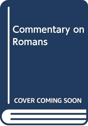 Commentary on Romans - Kasemann, Ernst