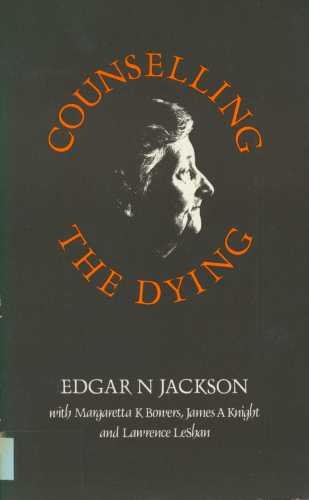 Counselling the Dying (9780334019527) by Jackson, Edgar N.