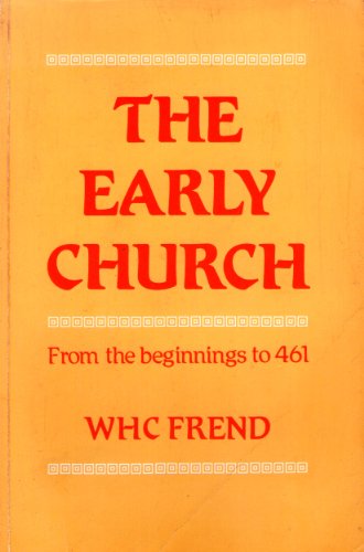 Stock image for Early Church from the Beginnings to 461 for sale by WorldofBooks