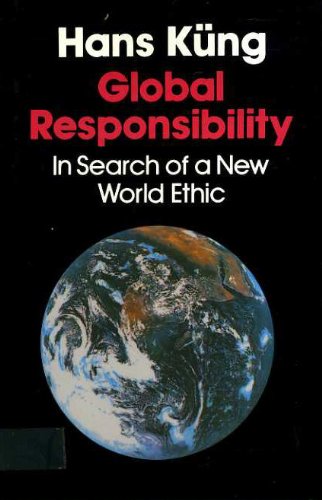 9780334020004: Global Responsibility: In Search of a New World Ethic