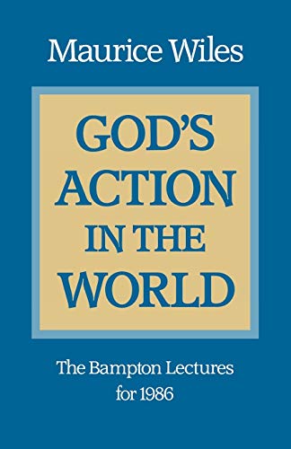 Beispielbild fr God's Action in the World: The Bampton Lectures for 1986 zum Verkauf von WorldofBooks