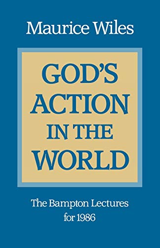 9780334020288: God's Action in the World: The Bampton Lectures for 1986