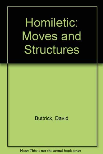 Beispielbild fr Homiletic: Moves and Structures zum Verkauf von Salsus Books (P.B.F.A.)