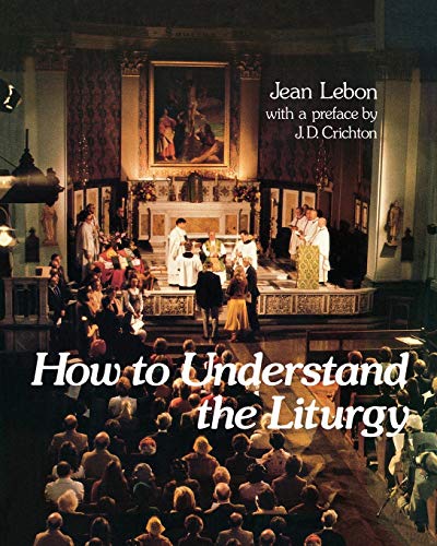 Beispielbild fr How to Understand the Liturgy zum Verkauf von Chiron Media