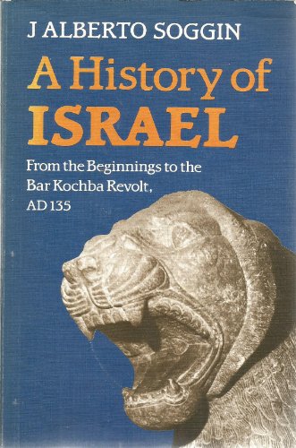 Beispielbild fr A history of Israel: From the beginnings to the Bar Kochba Revolt, AD 135 zum Verkauf von ThriftBooks-Dallas
