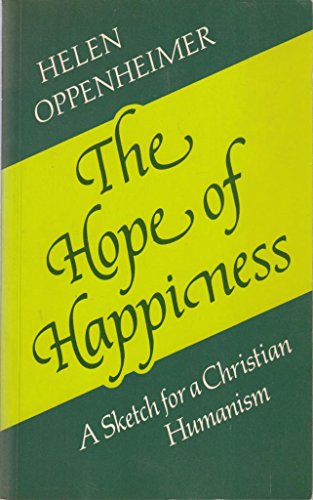 Beispielbild fr The Hope of Happiness: A Sketch for a Christian Humanism zum Verkauf von WorldofBooks