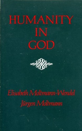 Humanity in God (9780334020554) by Elisabeth Moltmann-Wendel