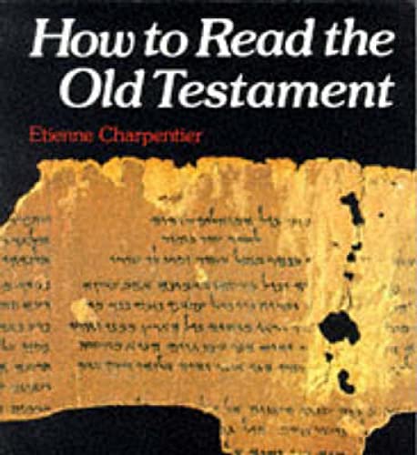 How to Read the Old Testament (9780334020578) by Charpentier, Etienne