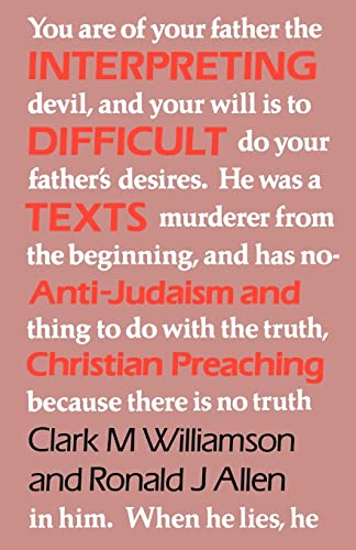 Stock image for Interpreting Difficult Texts : Anti-Judaism and Christian Preaching for sale by Better World Books