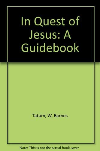 Stock image for In Quest of Jesus: A Guidebook for sale by Kennys Bookstore