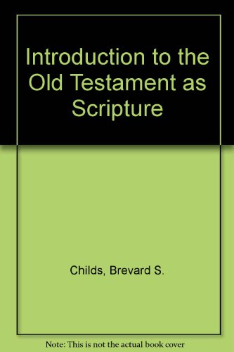 Beispielbild fr Introduction to the Old Testament as Scripture zum Verkauf von WorldofBooks