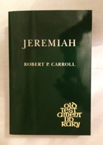 JEREMIAH a commentary (9780334020936) by Robert P. Carroll