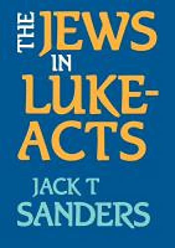 Beispielbild fr THE JEWS IN LUKE-ACTS. zum Verkauf von Cambridge Rare Books