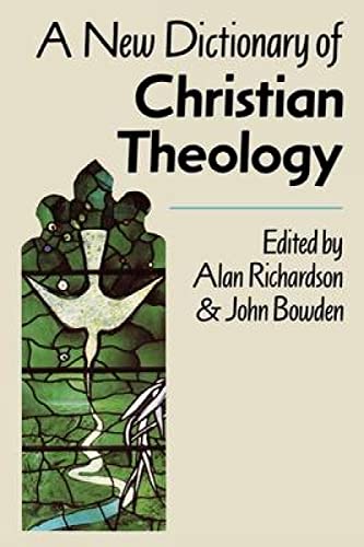 A NEW DICTIONARY OF CHRISTIAN THEOLOGY.