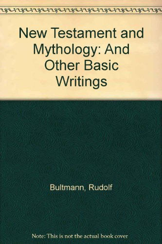 Beispielbild fr New Testament and Mythology : And Other Basic Writings zum Verkauf von Better World Books Ltd