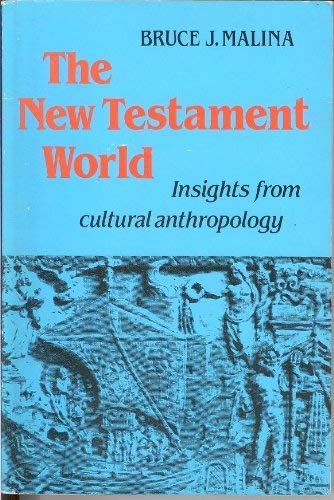 Stock image for New Testament World: Insights from Cultural Anthropology for sale by Salsus Books (P.B.F.A.)