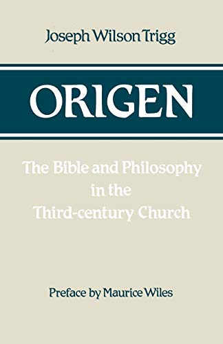 Beispielbild fr Origen: The Bible and Philosophy in the Third-Century Church zum Verkauf von Chiron Media