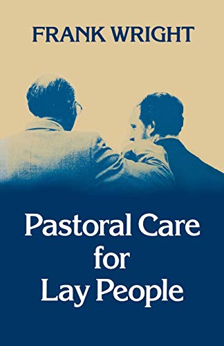 Beispielbild fr Pastoral Care for Lay People zum Verkauf von AwesomeBooks