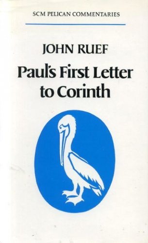 9780334022442: Paul's First Letter to Corinth (Pelican New Testament Commentary)
