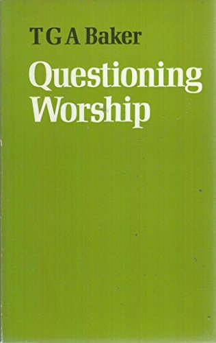 Beispielbild fr Questioning Worship zum Verkauf von BookMarx Bookstore