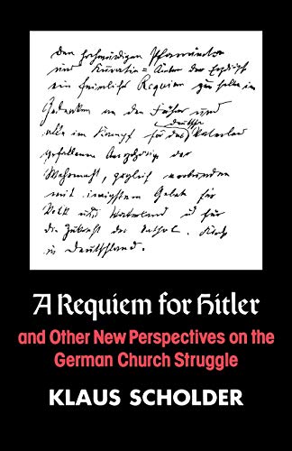 Beispielbild fr A Requiem for Hitler and Other New Perspectives on the German Church Struggle zum Verkauf von Redux Books