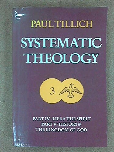 Systematic Theology: Life and the Spirit; History and the Kingdom of God v. 3 (9780334023470) by Paul Tillich