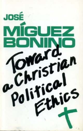 Immagine dell'editore per TOWARD A CHRISTIAN POLITICAL ETHICS venduto da Rosemary Pugh Books