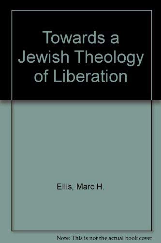 Stock image for Towards a Jewish Theology of Liberation for sale by Reuseabook